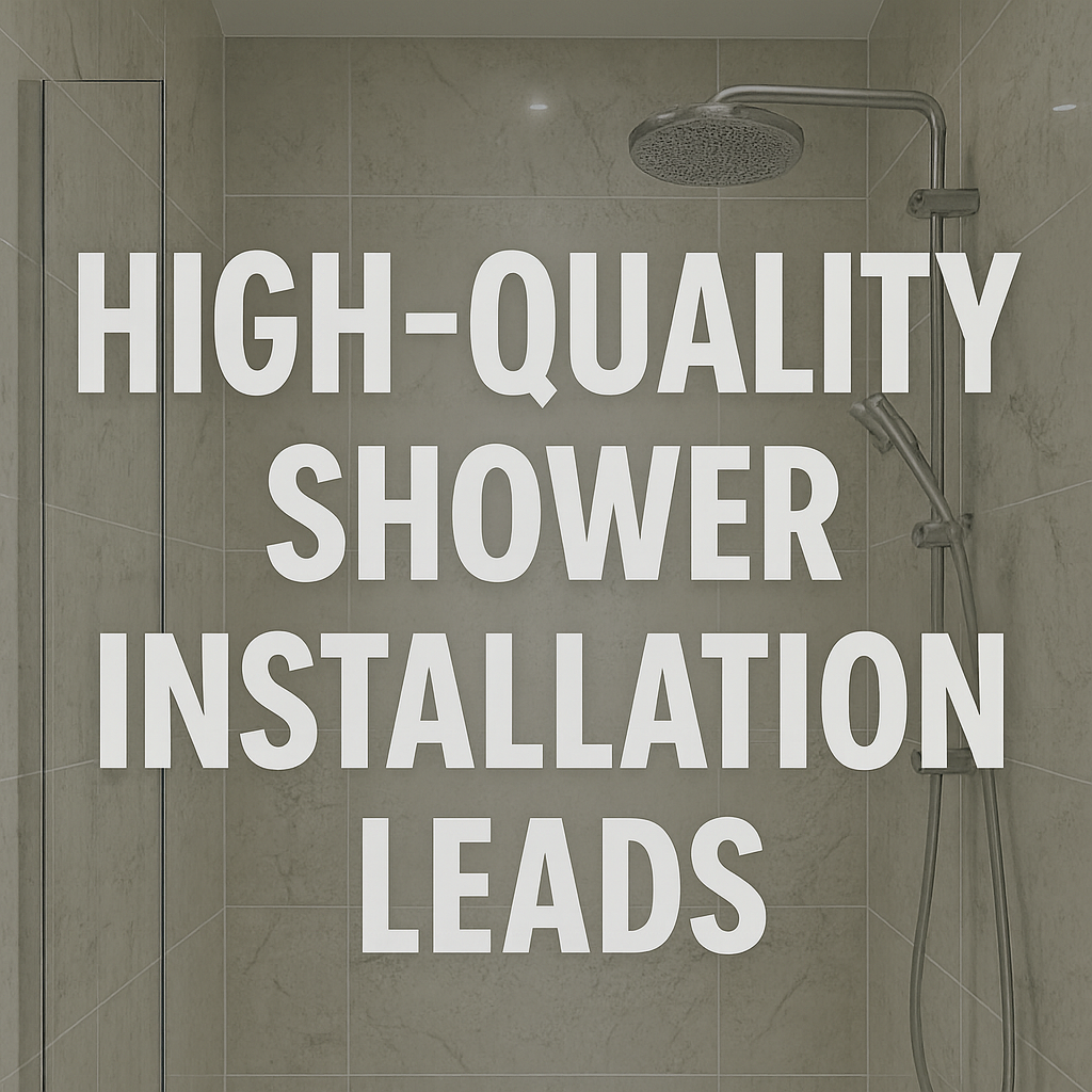 Generate Affordable Shower Install Leads That Actually Convert (Complete Lead Funnel)