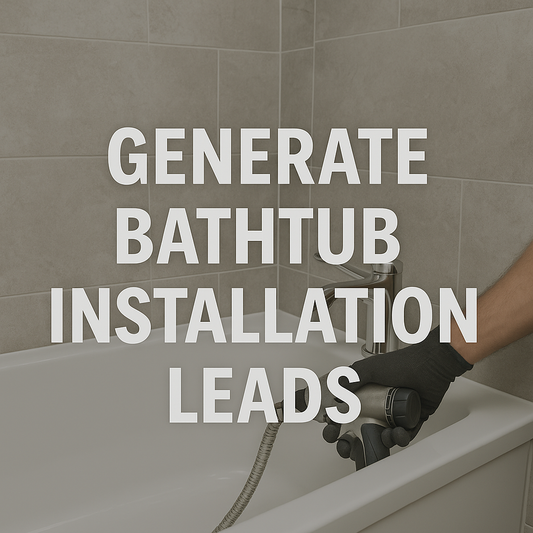 Generate Bathtub Install Leads with Complete Search Ads Template (Google + Bing)
