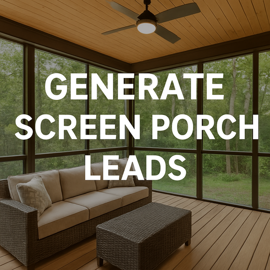 Generate Screen Porch Leads with Complete Search Ads Template (Google + Bing)